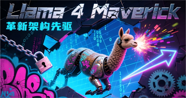 Llama 4 Maverick 深度测评：Meta 新一代开源大模型的突破与挑战